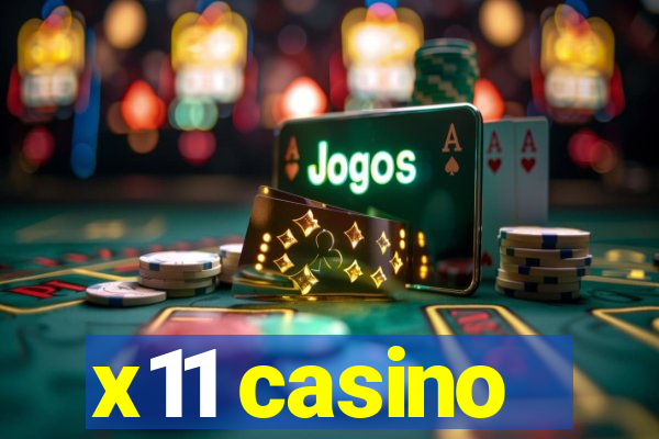 x11 casino